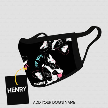 Personalized Dog Gift Idea - Hey You What's Up For Dog Lovers - Cloth Mask